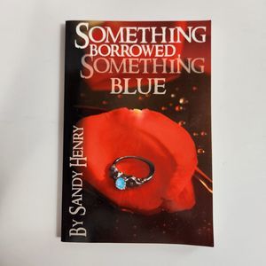 SOMETHING BORROWED, SOMETHING BLUE By Sandy Henry *Excellent Condition*
